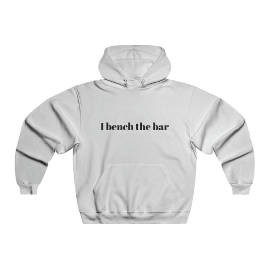 I Bench The Bar Funny Hoodie